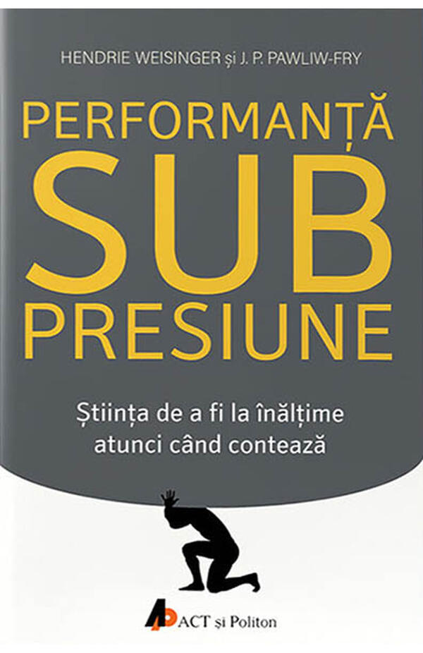 Performanta sub presiune