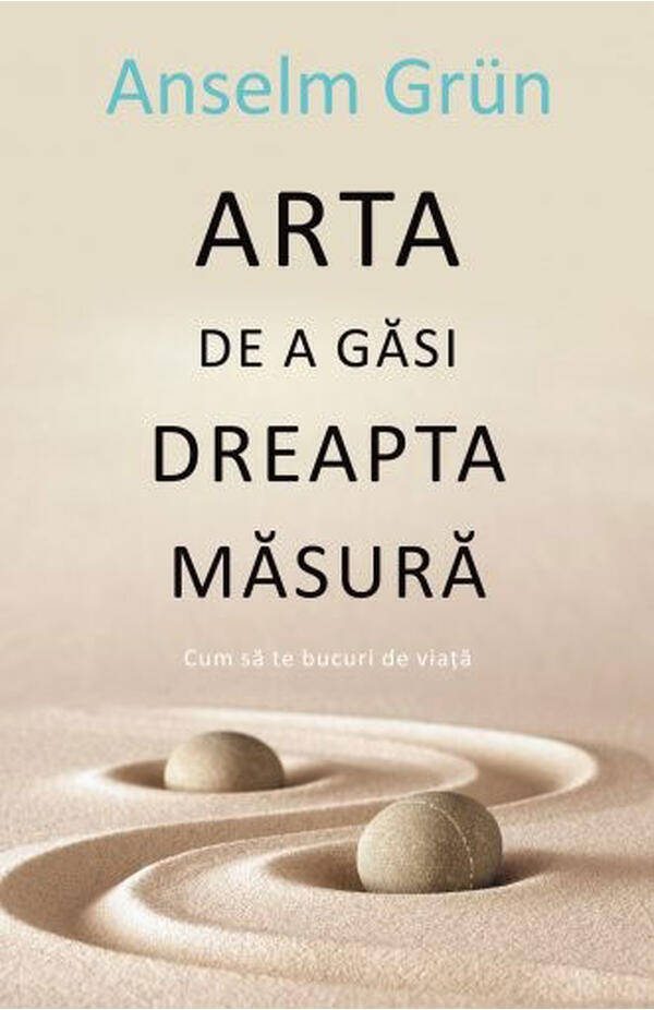 Arta de a gasi dreapta masura