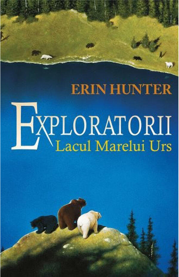 Exploratorii - vol. II - Lacul Marelui Urs