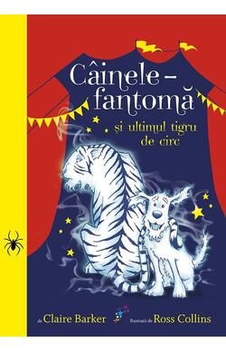 Cainele fantoma si ultimul tigru de circ - vo...