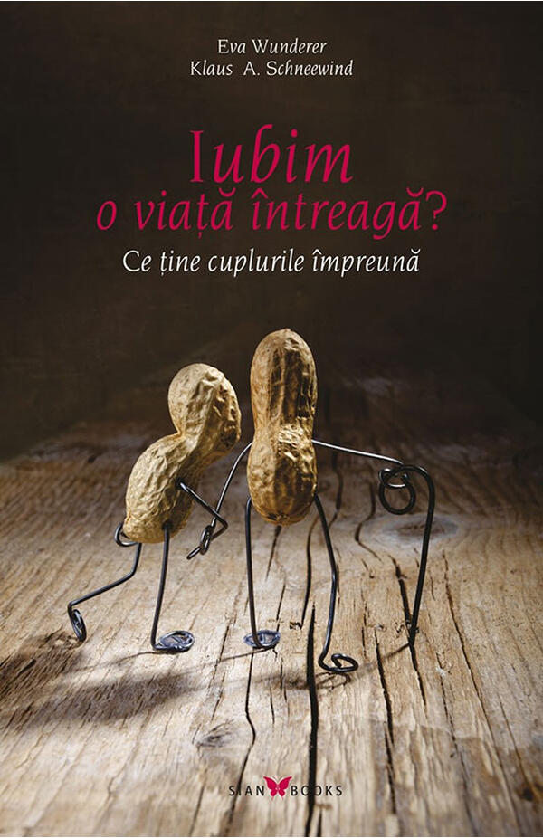 Iubim o viata intreaga? - Ce tine cuplurile impreuna