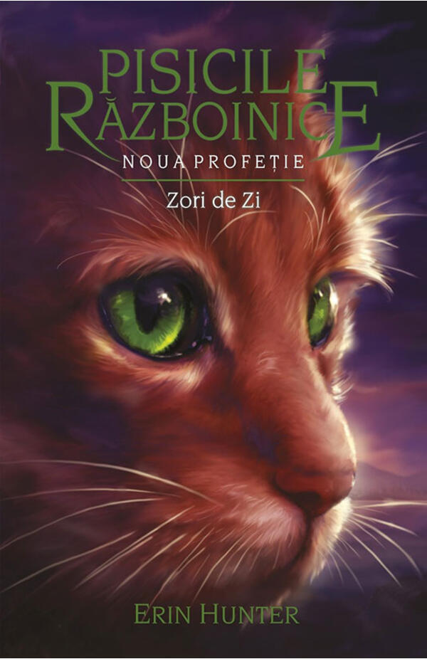 Pisicile razboinice - vol. IX - Noua profetie - cartea 3 - Zori de zi