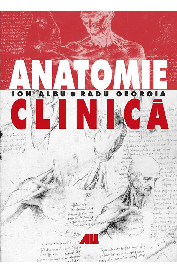 Coperta cărții „Anatomie clinică” de Ion Albu și Radu Georgia – Lucrare de specialitate în anatomie pentru studenți, rezidenți și medici