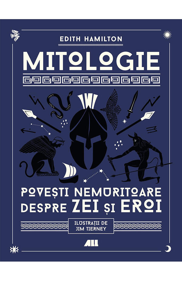 Mitologie. Povesti nemuritoare despre zei si eroi