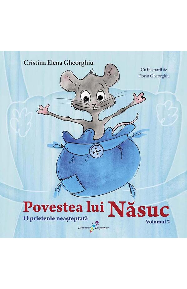 Povestea lui Nasuc - vol. 2 - O prietenie neasteptata