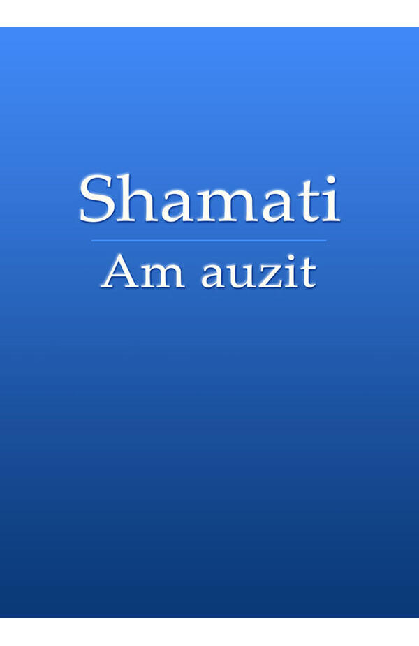 Shamati - Am auzit