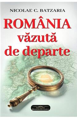 Romania vazuta de departe, autor Nicolae C. Batzaria