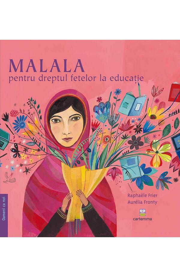 MALALA pentru dreptul fetelor la educatie