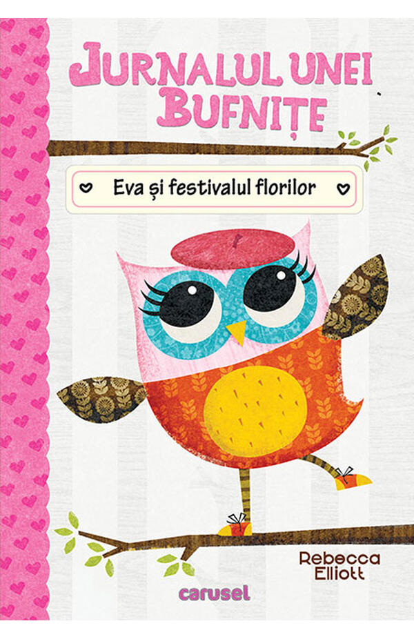 Jurnalul unei bufnite - vol. 1 - Eva si festivalul florilor