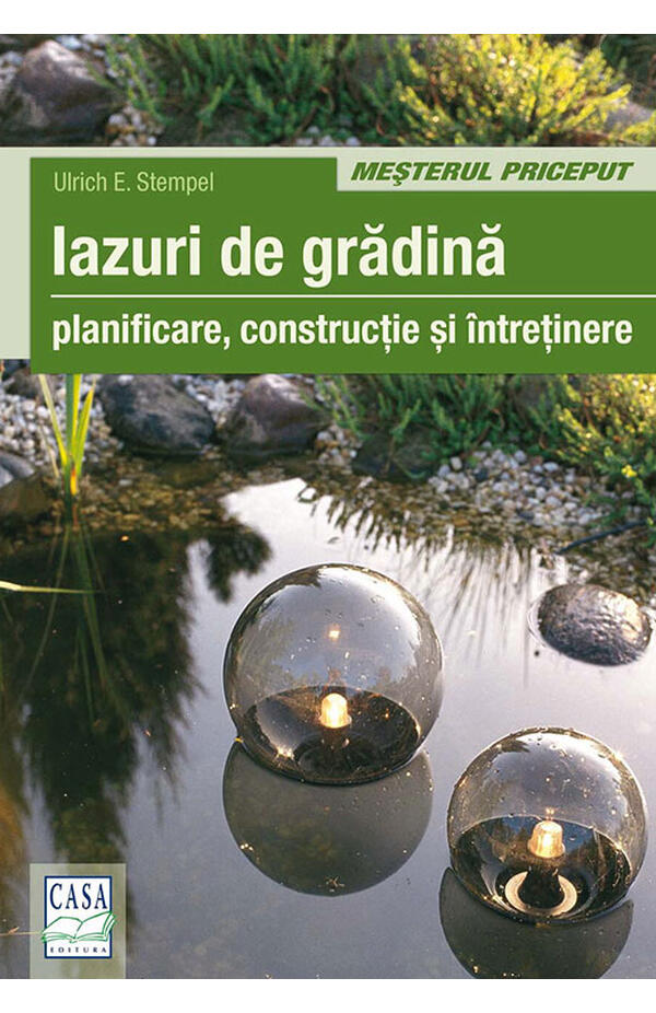 Iazuri de gradina - Planificare, constructie si intretinere