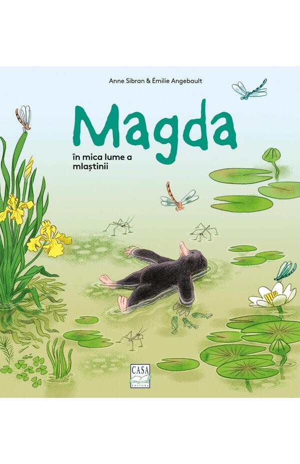 Magda in mica lume a mlastinii, autor Anne Sibran