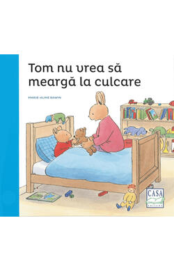 Tom nu vrea sa mearga la culcare