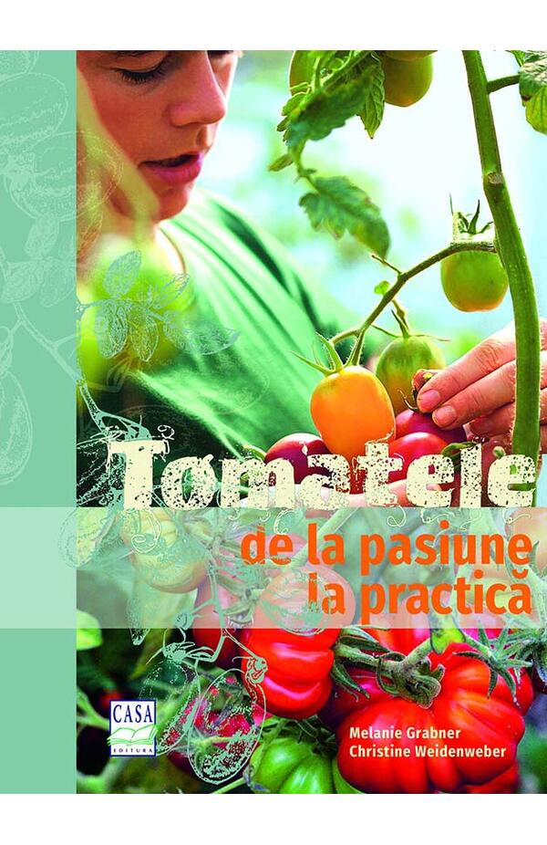 Tomatele - de la pasiune la practica