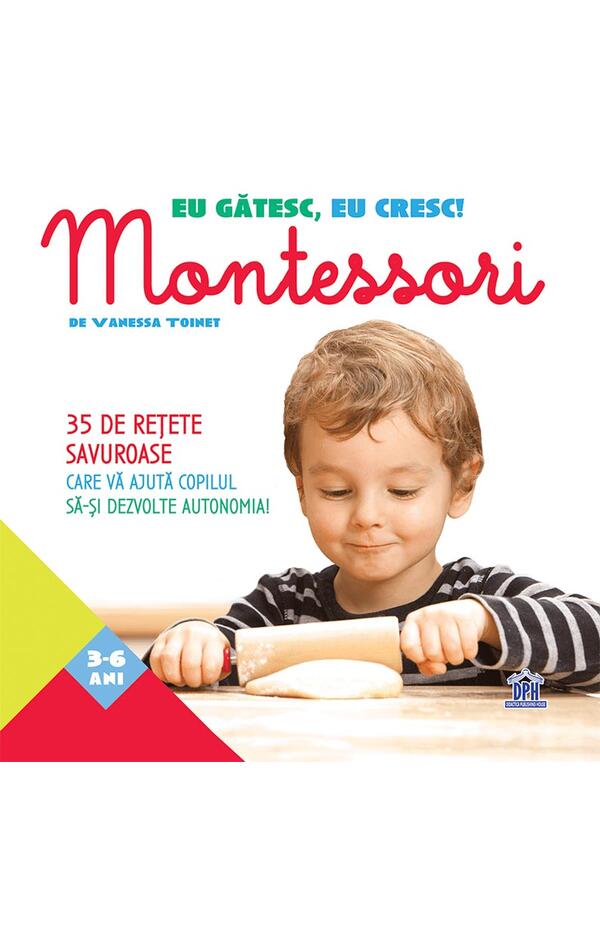 Eu gatesc, eu cresc!: Montessori