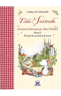 Tilda Soricela - Aventuri minunate pe Aleea F...