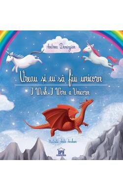 Vreau si eu sa fiu unicorn - I Wish I Were a ...