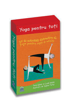 Yoga pentru toti - 50 de activitati distracti...