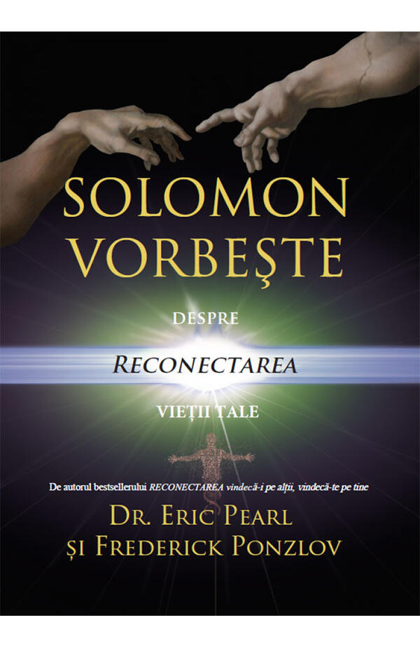 Solomon vorbeste despre reconectarea vietii tale