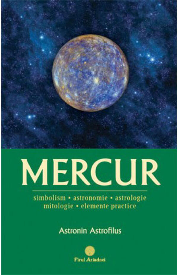 Mercur: Simbolism, Astronomie, Astrologie, Mitologie, Elemente practice