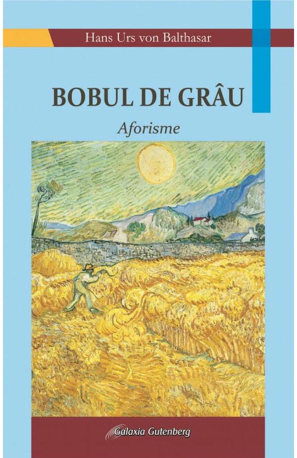 Bobul de grau. Aforisme