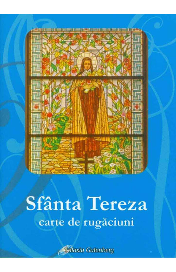 Sfanta Tereza - Carte de rugaciuni