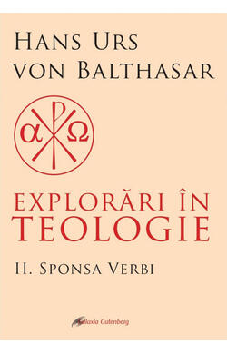 Explorari in teologie - vol. 2: Sponsa Verbi