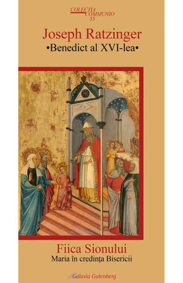 Fiica Sionului. Maria in credinta Bisericii