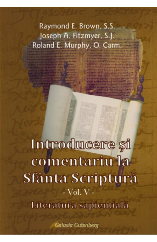 Introducere si comentariu la Sfanta Scriptura - vol. 5 - Literatura sapientiala