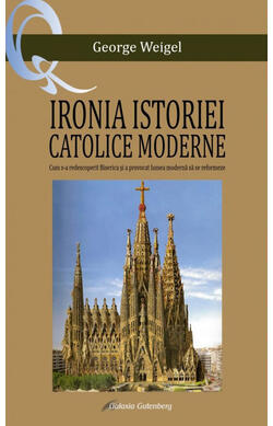 Ironia istoriei catolice moderne