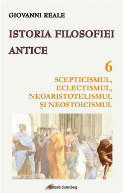 Istoria filosofiei antice - vol. 6 - Sceptici...