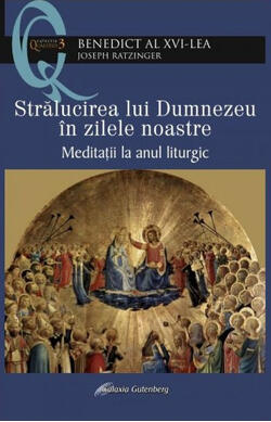 Stralucirea lui Dumnezeu in zilele noastre