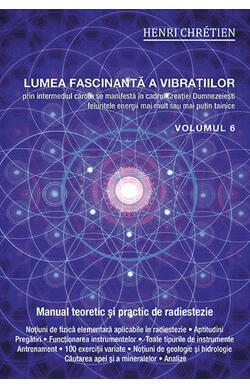 Lumea fascinanta a vibratiilor - vol. 6