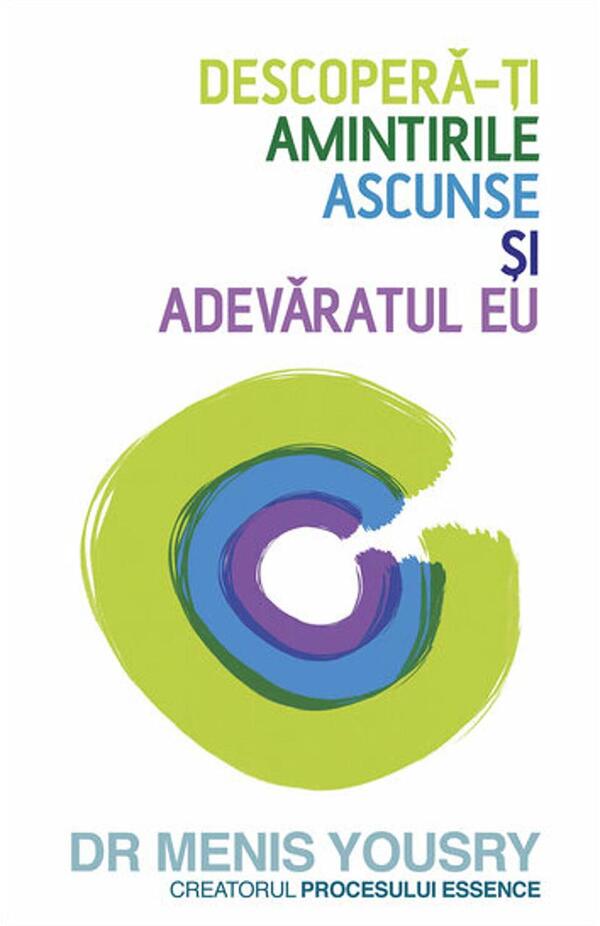 Descopera-ti amintirile ascunse si adevaratul eu