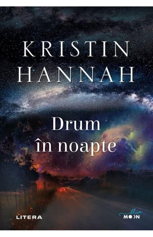 Drum in noapte Kristin Hannah