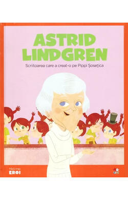 Micii eroi. Astrid Lindgren