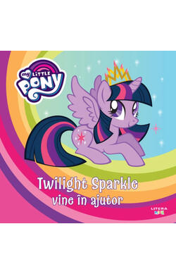 My Little Pony. Twilight Sparkle vine in ajut...