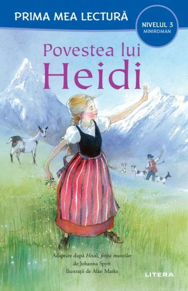 Coperta cărții „Povestea lui Heidi (Nivelul 3 Miniroman)” – adaptare ilustrată a clasicului literar pentru cititori începători