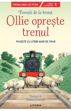 Povesti de la ferma. Ollie opreste trenul