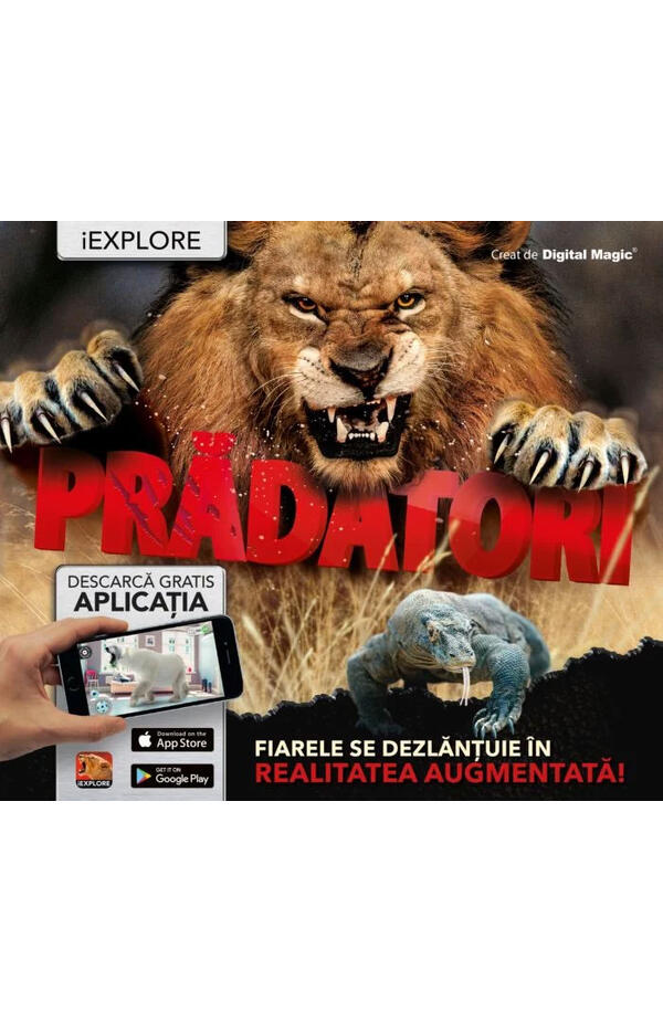 Pradatori Fiarele se dezlantuie in realitatea augmentata