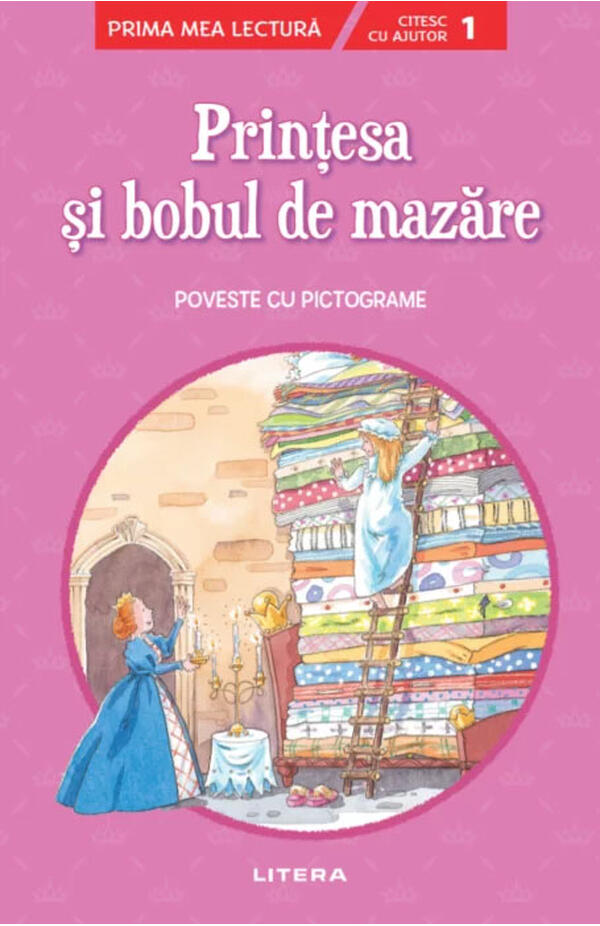 Prințesa și Bobul de Mazăre - Cartea cu pictograme pentru copii