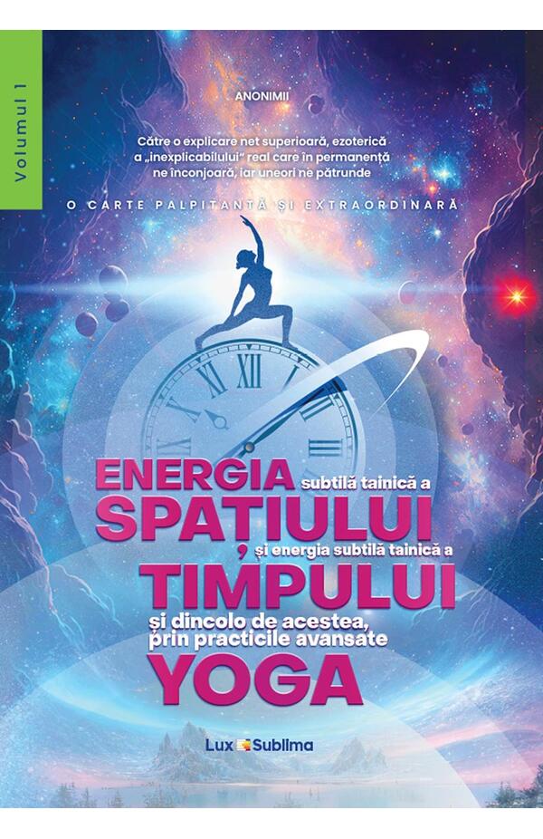  „Energia subtilă a spațiului și a timpului” – două volume despre transformarea ființei prin yoga ezoterică