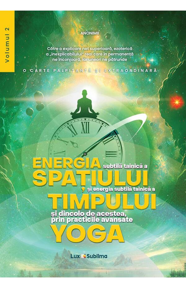  „Energia subtilă a spațiului și a timpului” – două volume despre transformarea ființei prin yoga ezoterică