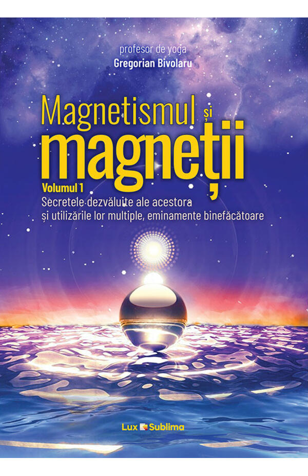 Magnetismul și magneții volumul 1 și 2