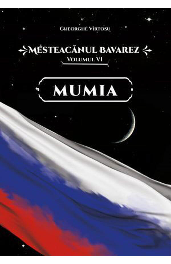 Mesteacanul bavarez volumul 6 – Mumia