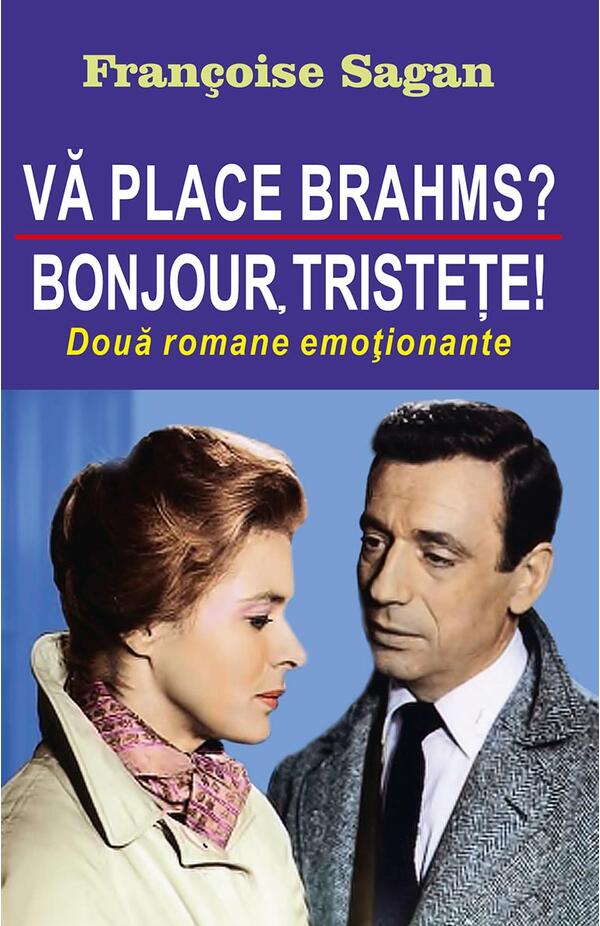 Va place Brahms? - Bonjour, tristete!