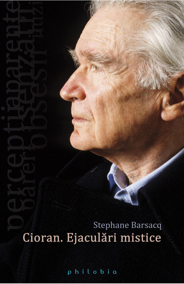 Cioran. Ejaculări mistice