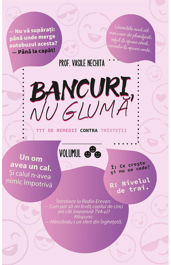 Bancuri, nu gluma - 777 de remedii contra tristetii. 3 volume