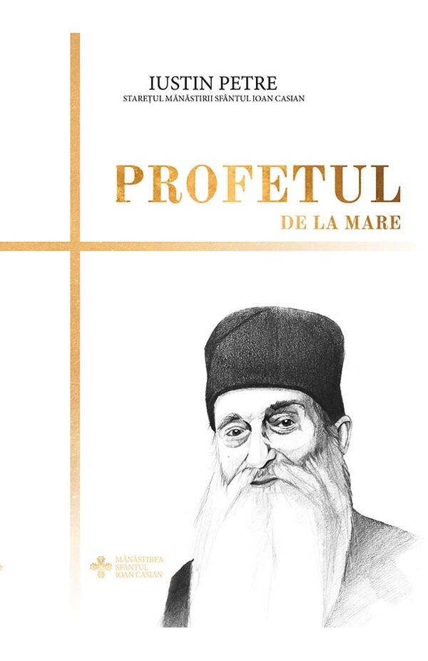 Profetul de la mare, autor Iustin Petre
