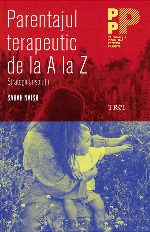 Parentajul terapeutic de la A la Z