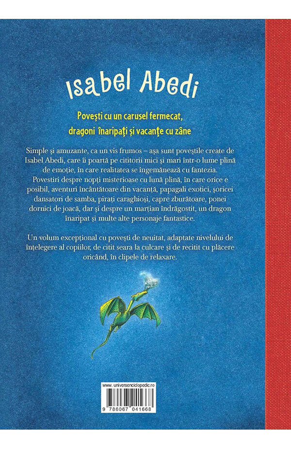 Povesti cu un carusel fermecat, dragoni inaripati si vacante cu zane